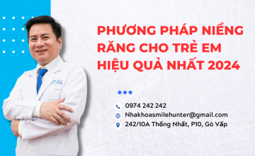 PHƯƠNG PHÁP NIỀNG RĂNG CHO TRẺ EM HIỆU QUẢ NHẤT 2024